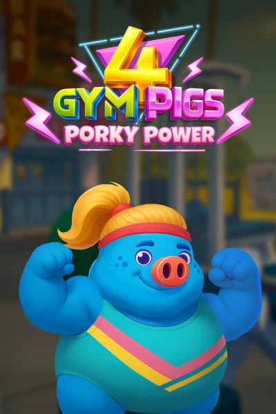 4 Gym Pigs: Porky Power
